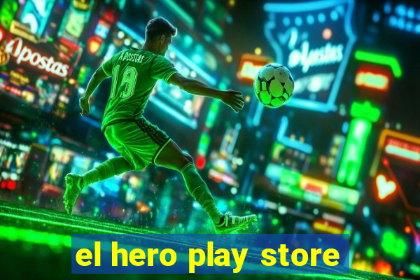 el hero play store